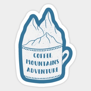 Coffee - Mountains - Adventure #white Sticker